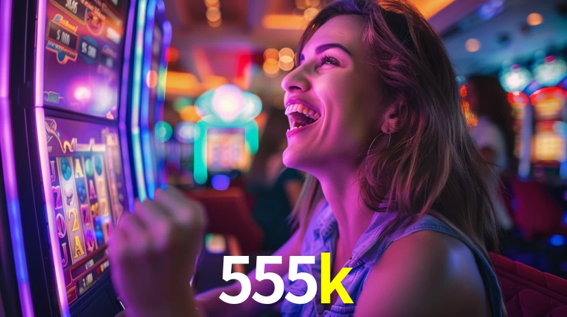 555k,555k.com